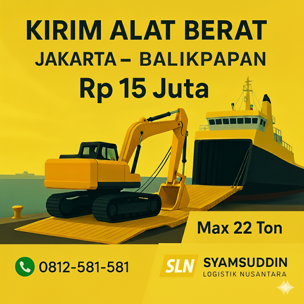 Jasa Pengiriman Alat Berat Jakarta – Balikpapan Via Kapal Roro Port to Port: Efisien, Aman, dan Maksimal Rp 15 Juta!